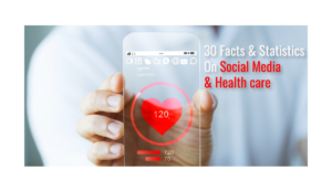 Liquid Lock Media 30 Facts & Statistics On Social Media And Healthcare